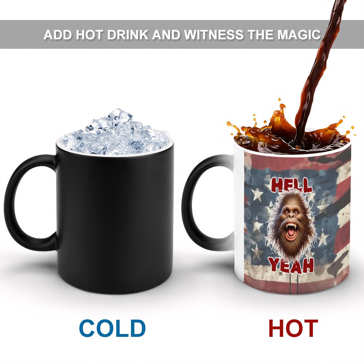 Sarcastic Sasquatch, "Hell Yeah " Color Changing 11oz Mug, Color Changing 11oz Mug, Coffee Cup