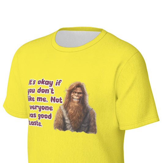 Bigfoot / Sasquatch "It's okay if you..", O Neck Cotton T Shirt