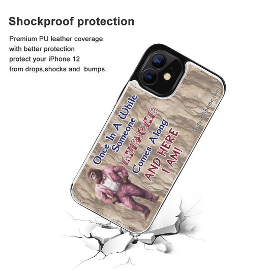 iPhone 12 Series Cell / Mobile phone Flip wallet case- "Once in a while"