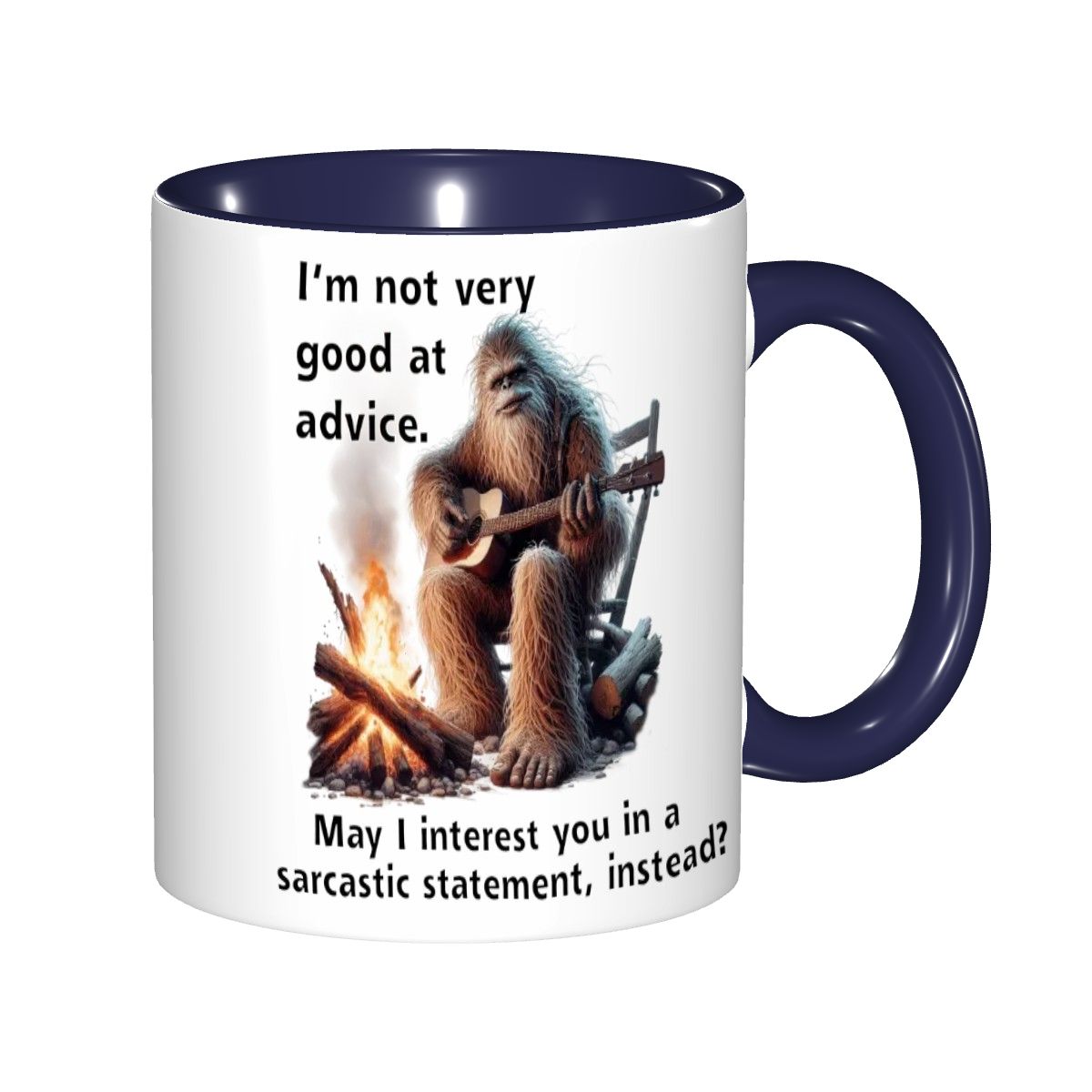 Sarcastic Sasquatch, “ I’m not good at advice” 11.2 Oz Ceramic Coffee Mug