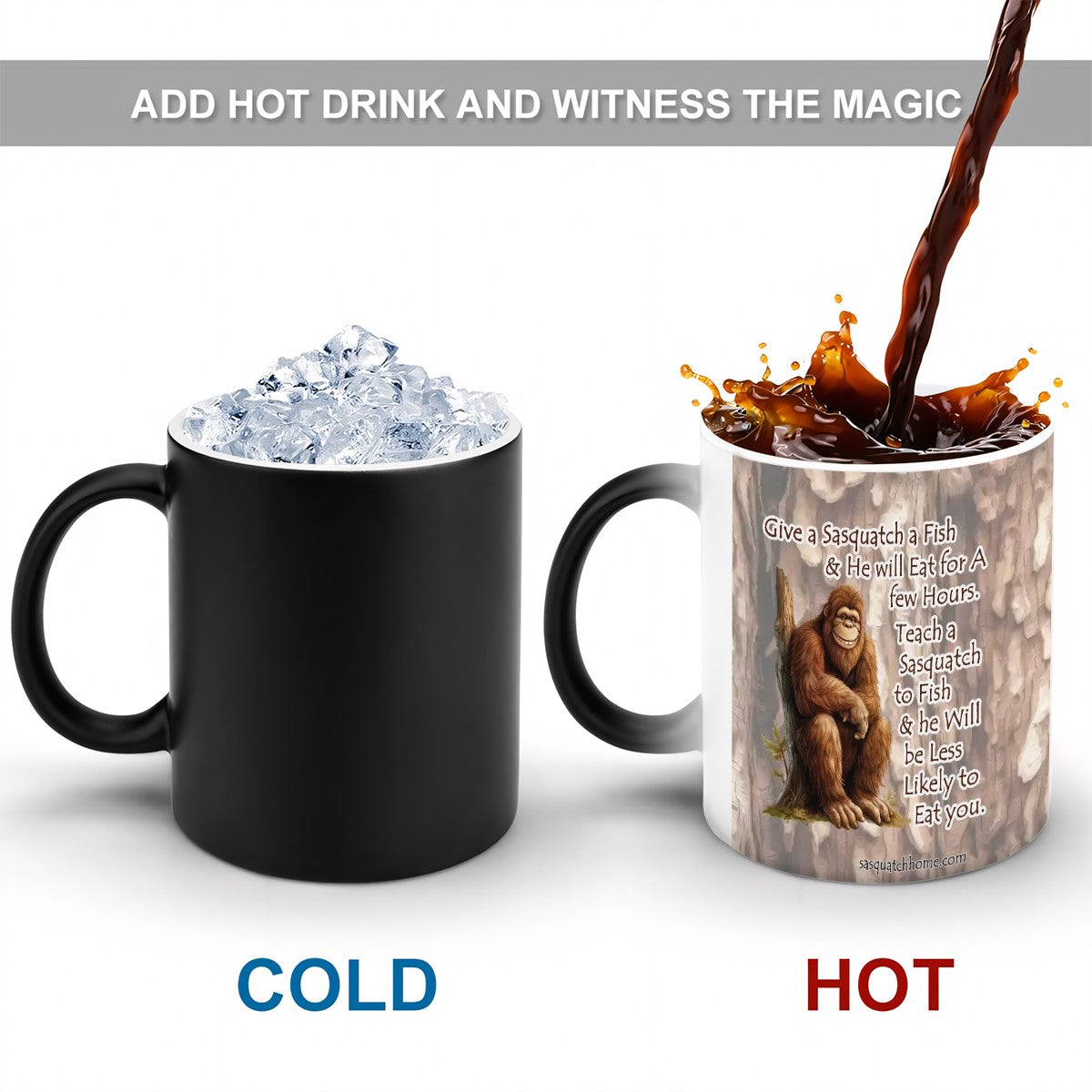Sarcastic Sasquatch, "Give Squatch a Fish" Color Changing 11oz Mug, Color Changing 11oz Mug, Coffee Cup