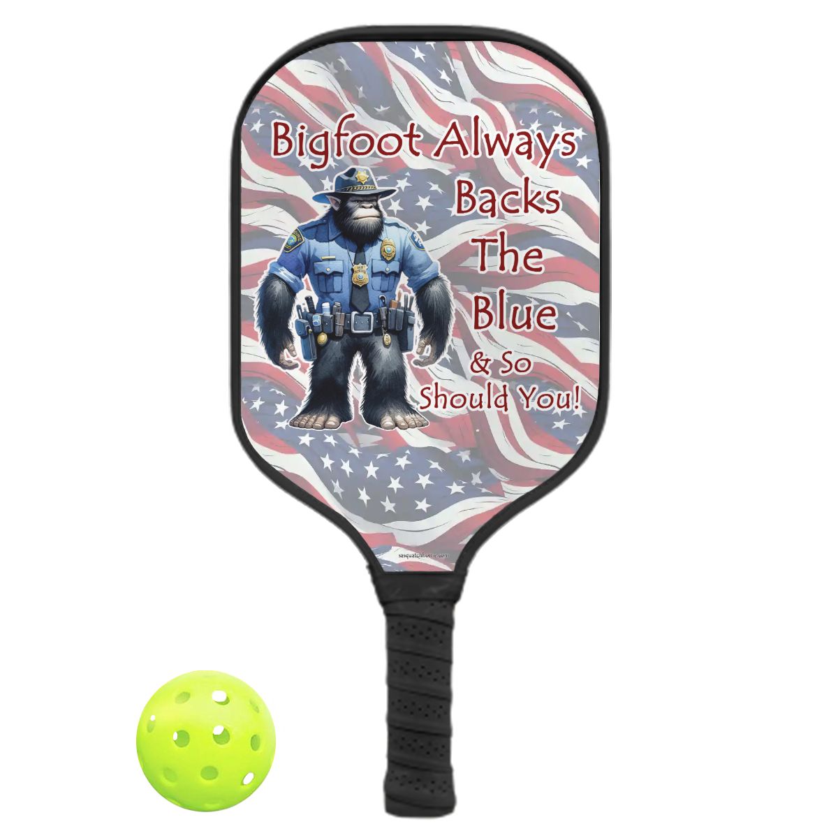 Bigfoot Always Backs The Blue, Pickleball Paddle