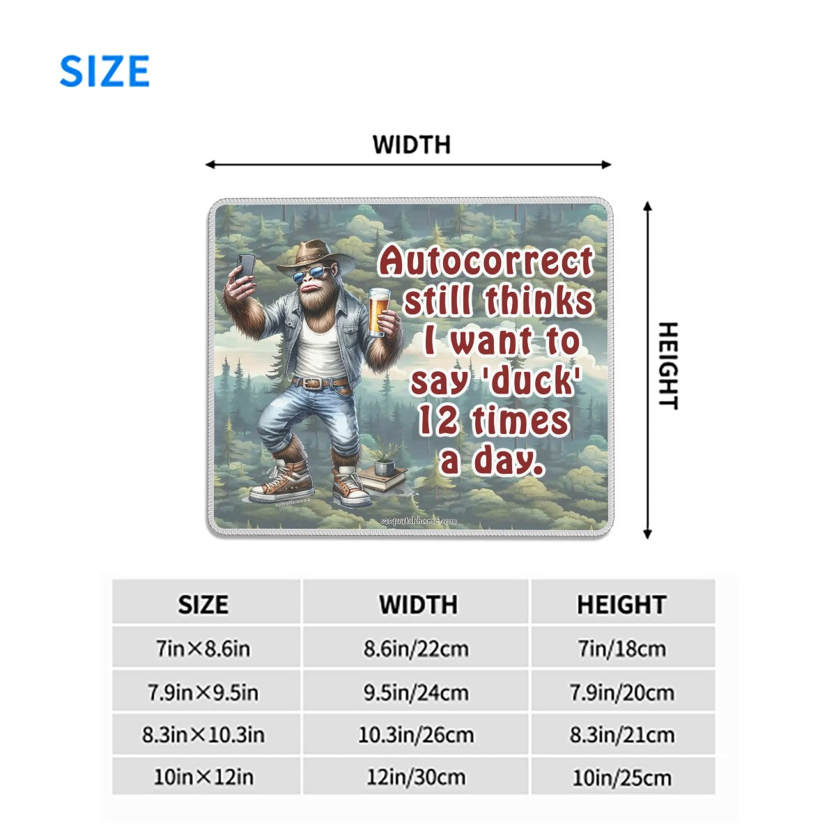 Bigfoot, Sasquatch, "Autocorrect still thinks..." Mouse Pad with Rubber Lock Edge