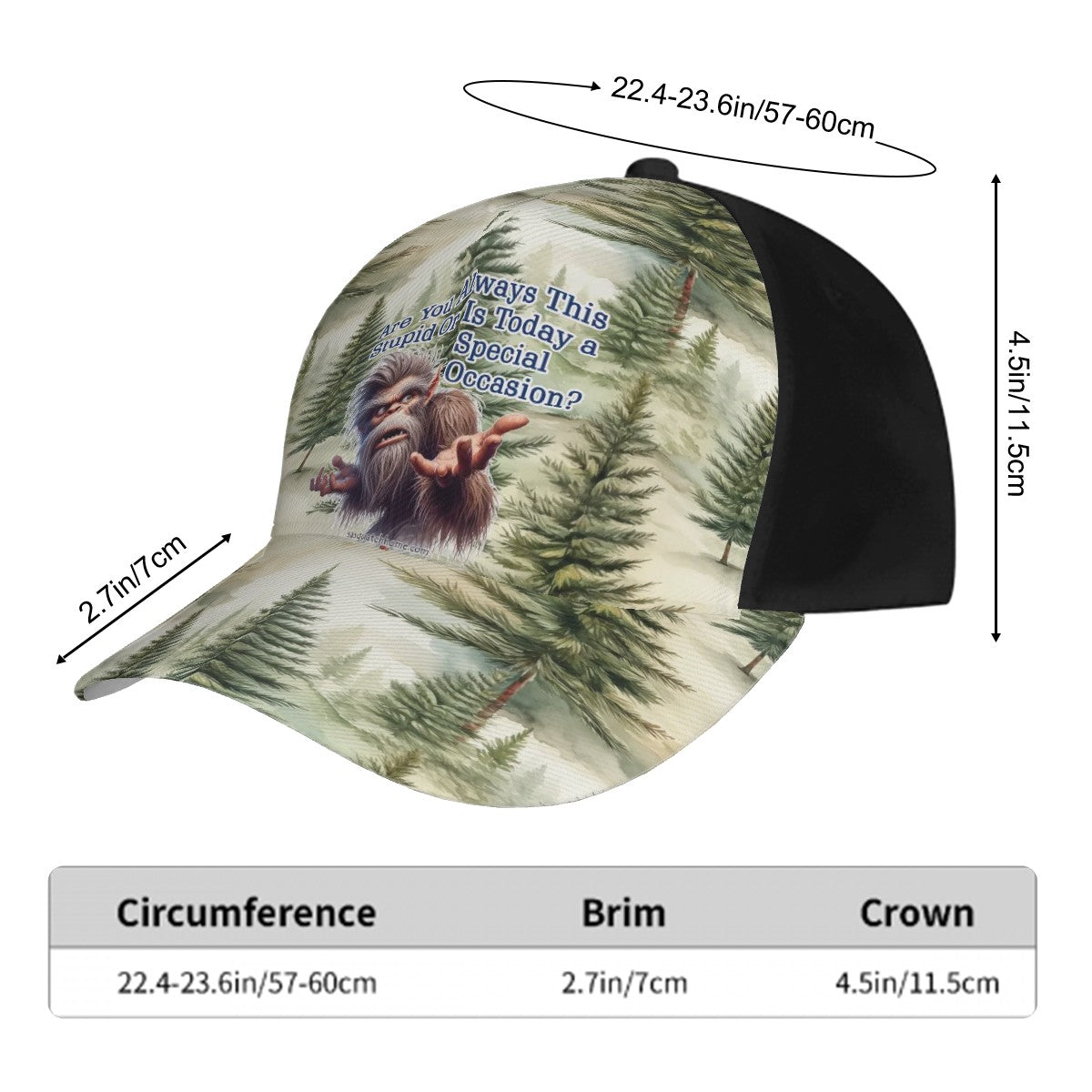 Bigfoot / Sasquatch "Are you always this stupid?" Baseball Cap, Polyester Twill