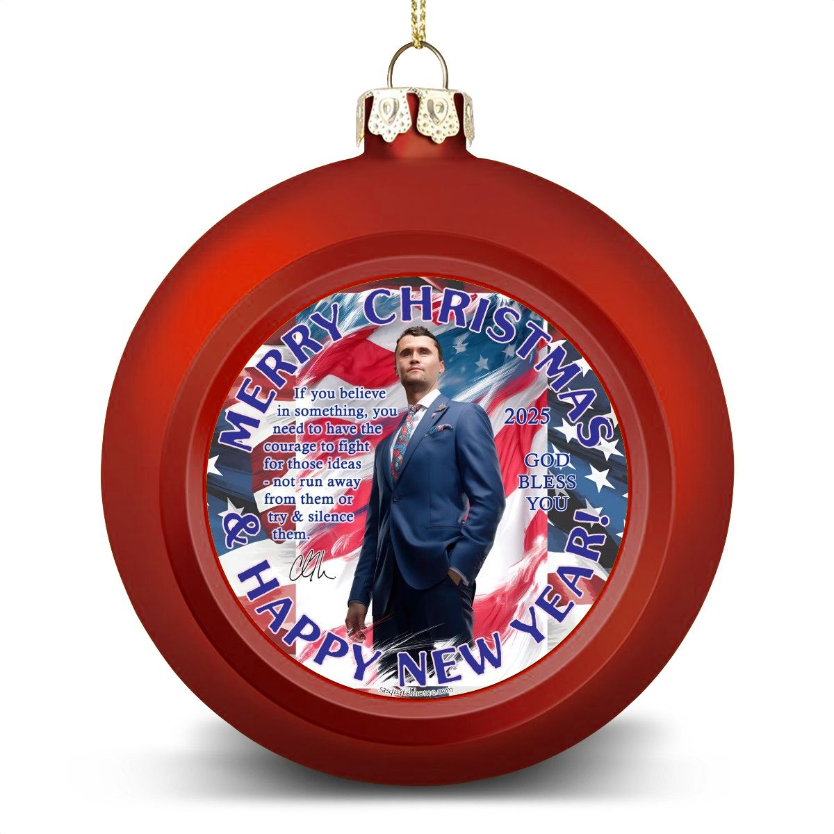Charlie Kirk "If you believe..", Memorial Christmas Ball Ornaments