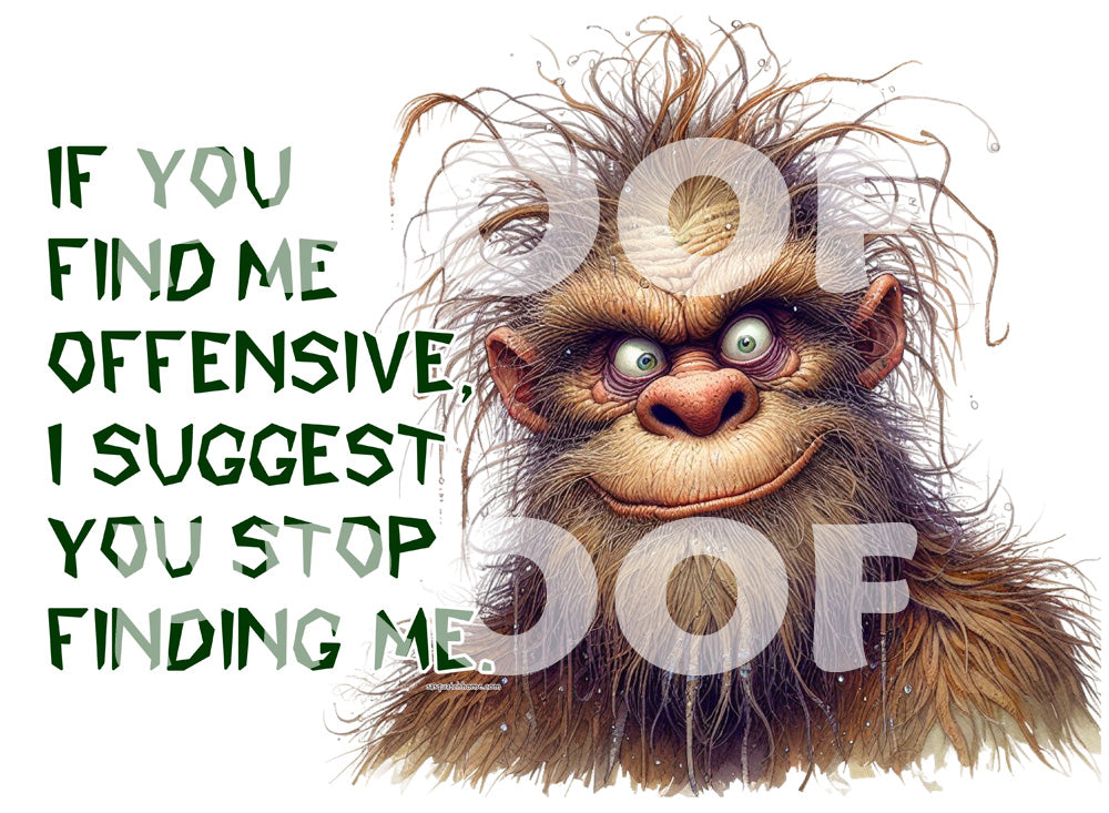 Sarcastic Sasquatch "If you find me offensive..." Herb & Ganja Grinder
