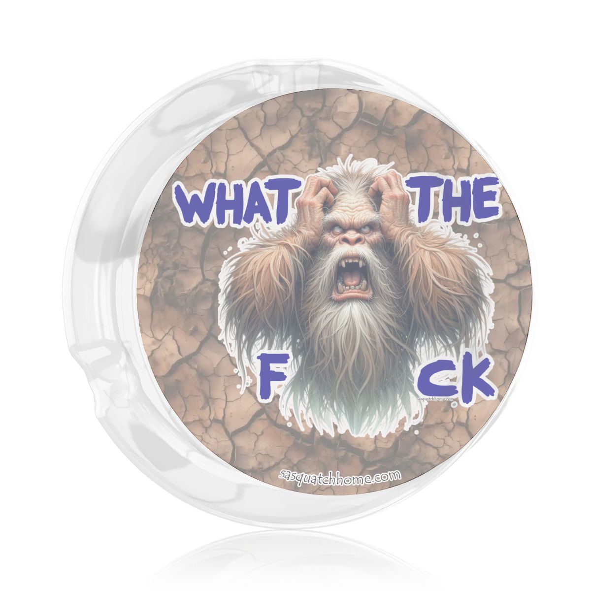 3 .3" Round, Lead Free Glass Ashtray - Bigfoot, Sasquatch, "WTF"