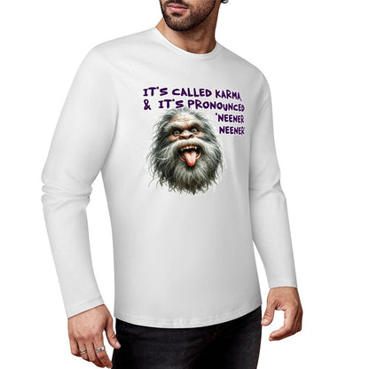 Bigfoot / Sasquatch "It's called Karma...", Cotton Unisex Long Sleeve T-shirt