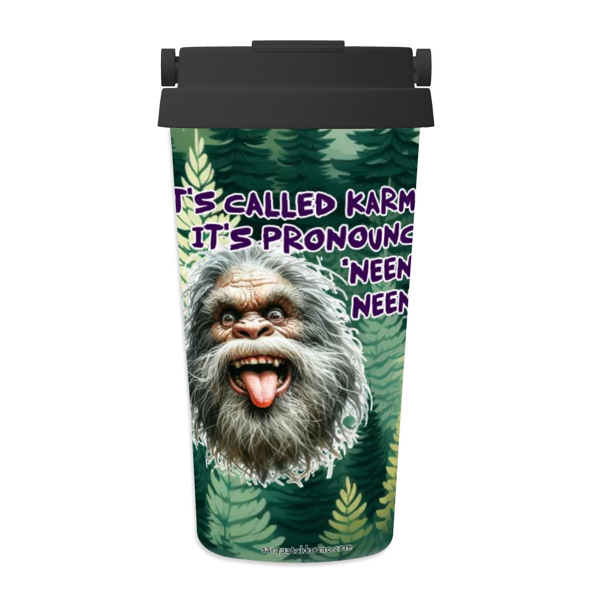 Bigfoot / Sasquatch "It's called karma..", 17 oz Insulated Coffee Mug with Lid & Carrying Handle