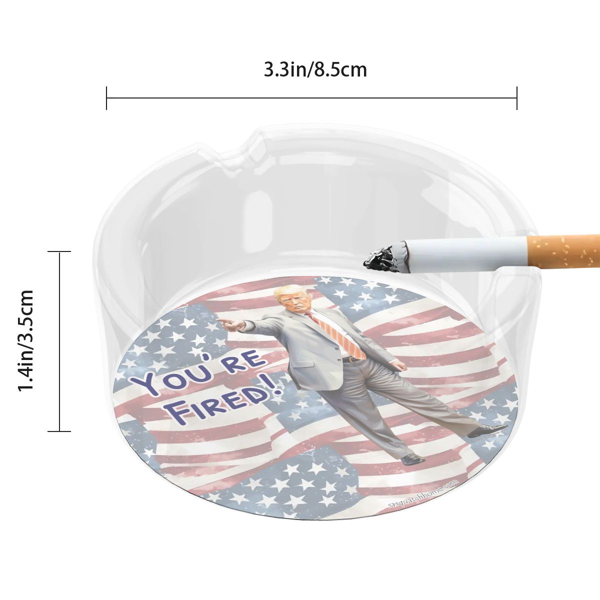 3 .3" Round, Lead Free Glass Ashtray - Donald Trump, "You're Fired"