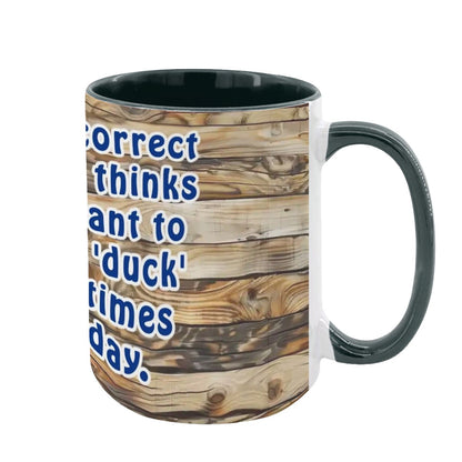 Sarcastic Sasquatch, "Autocorrect still..", Large 15 Ounce Colorful Mugs – Made In USA