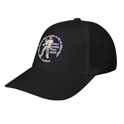 Donald Trump "You've got to think..", Baseball Cap – 8 Colors