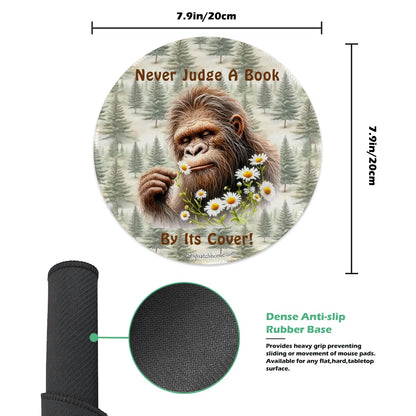 Bigfoot / Sasquatch "Never judge a book..", Round Mouse Pads - 3 Sizes