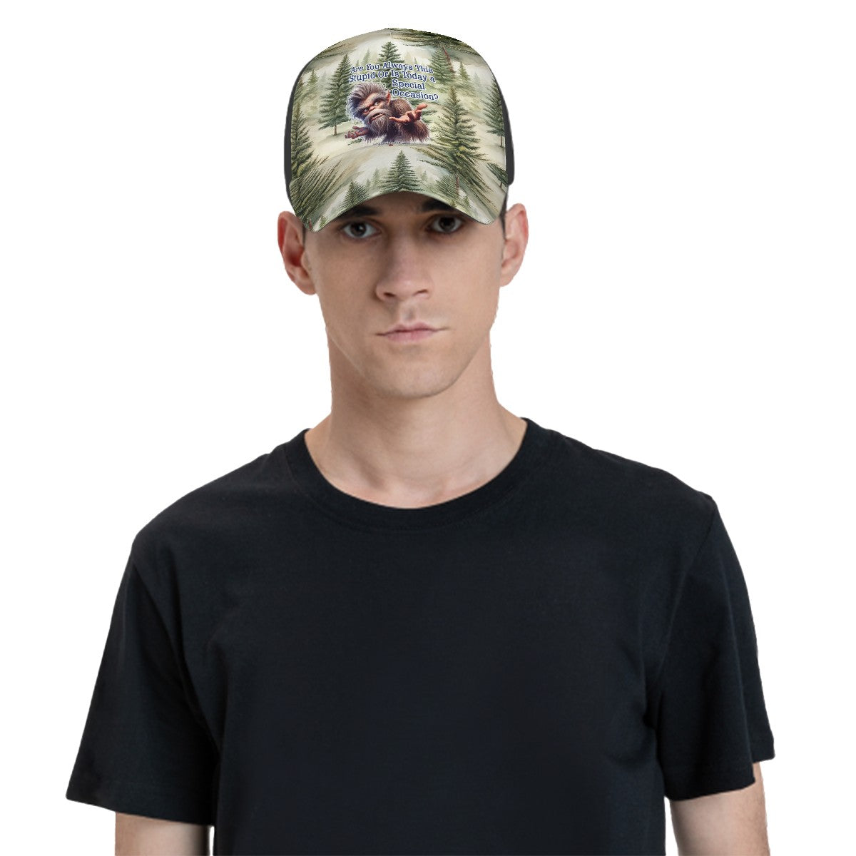 Bigfoot / Sasquatch "Are you always this stupid?" Baseball Cap, Polyester Twill