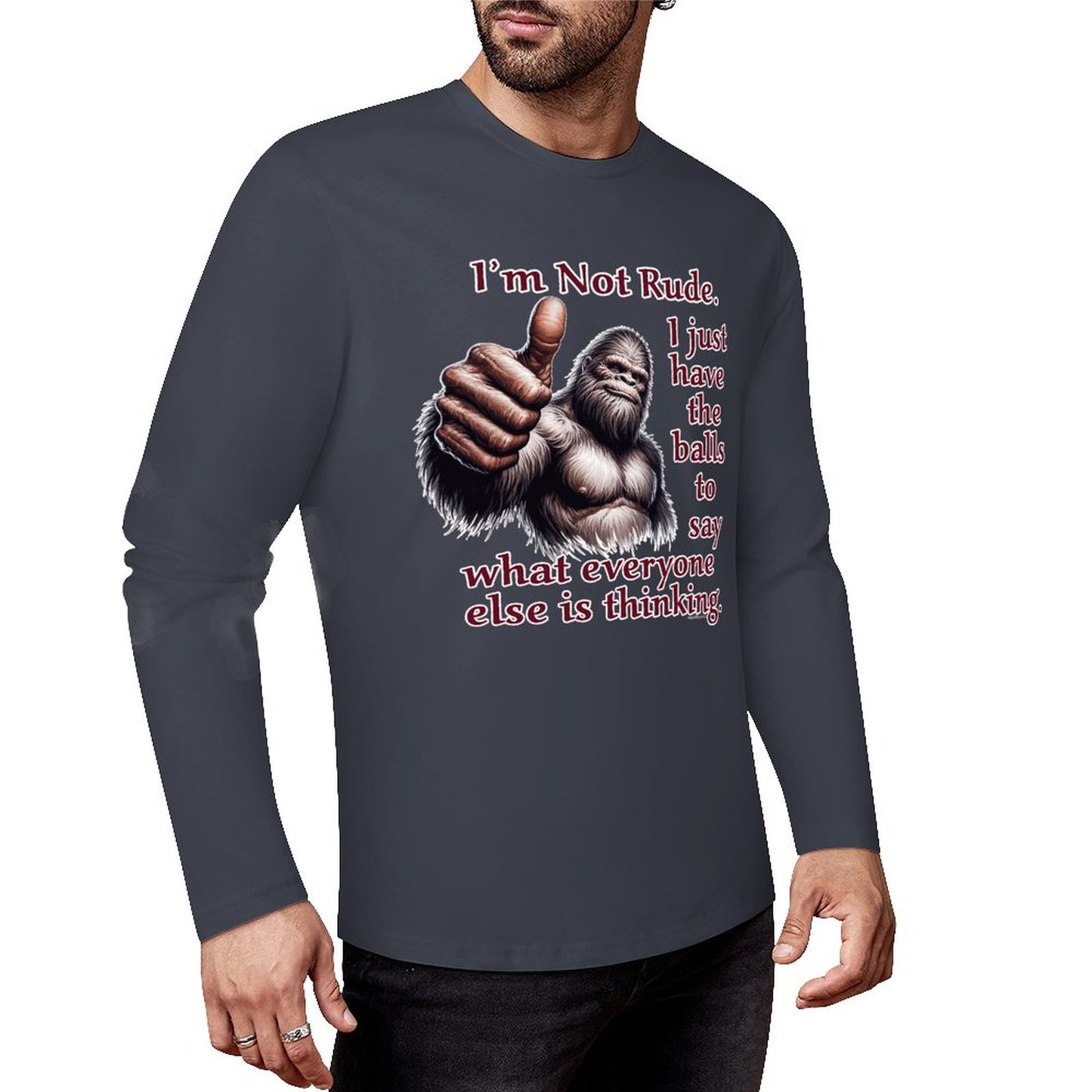 Bigfoot / Sasquatch "I'm Not Rude", Cotton Unisex Long Sleeve T-shirt