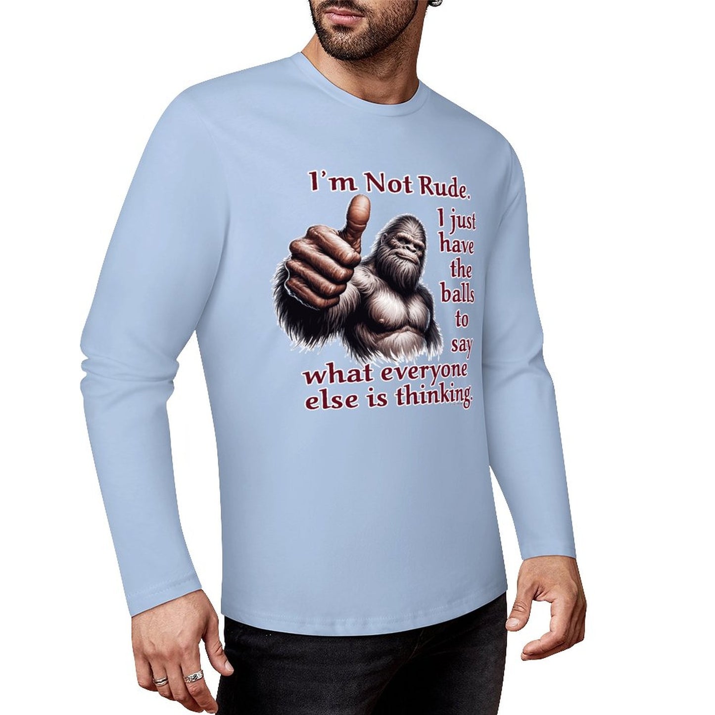 Bigfoot / Sasquatch "I'm Not Rude", Cotton Unisex Long Sleeve T-shirt
