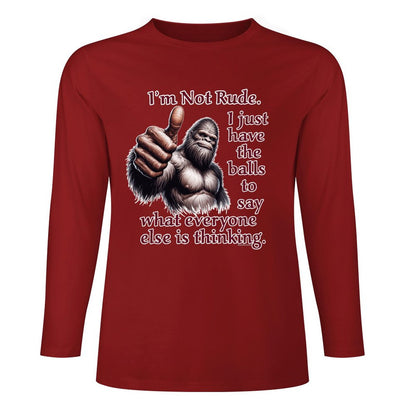 Bigfoot / Sasquatch "I'm Not Rude", Cotton Unisex Long Sleeve T-shirt