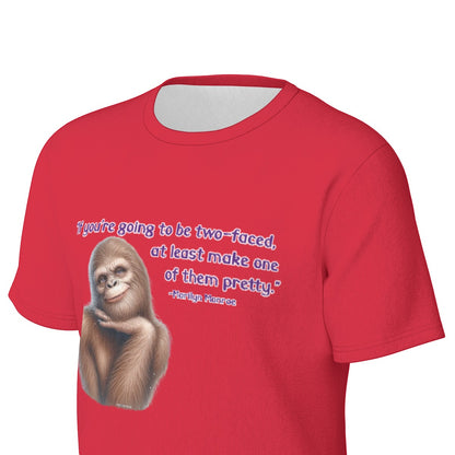 Bigfoot / Sasquatch "if you're going to be 2 faced", Unisex Short Sleeve O-Neck Cotton T Shirt