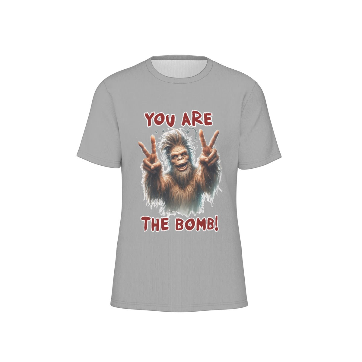 Bigfoot / Sasquatch "You are,,,", Unisex Short Sleeve O-Neck Cotton T Shirt