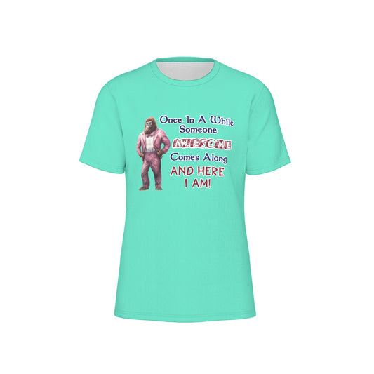 Bigfoot / Sasquatch "every once in a while...", Unisex Short Sleeve O-Neck Cotton T Shirt