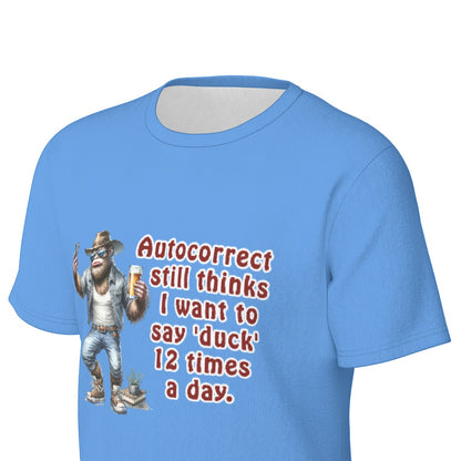Bigfoot / Sasquatch "Autocorrect still...", Unisex Short Sleeve O-Neck Cotton T Shirt