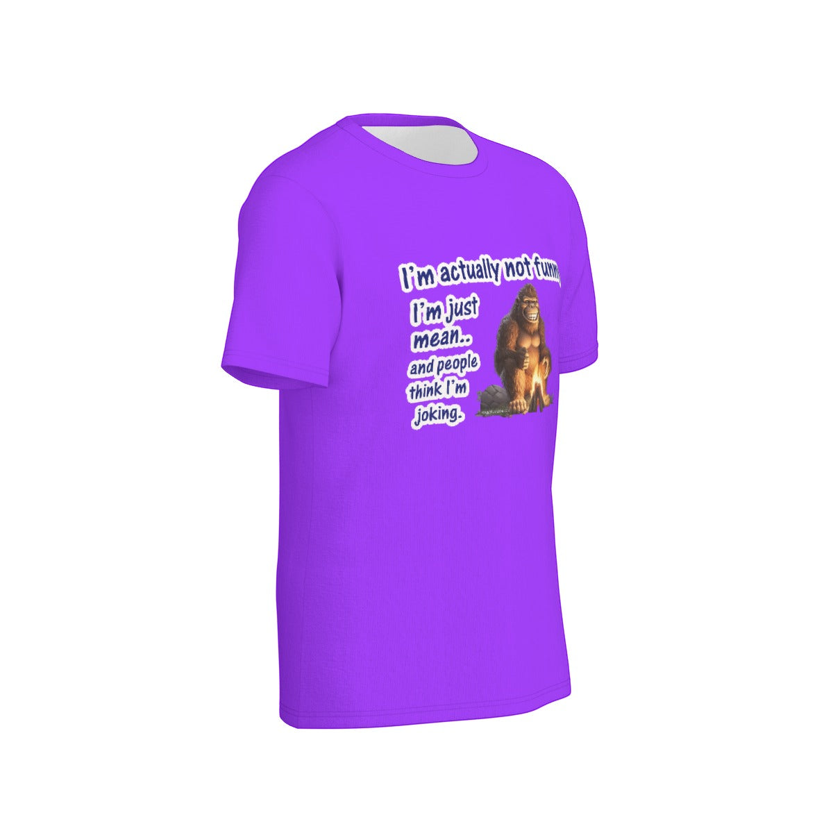 Bigfoot / Sasquatch "I'm actually not funny..", O Neck Cotton T Shirt