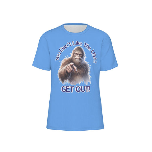Bigfoot / Sasquatch "You don't like...", Unisex Short Sleeve O-Neck Cotton T Shirt