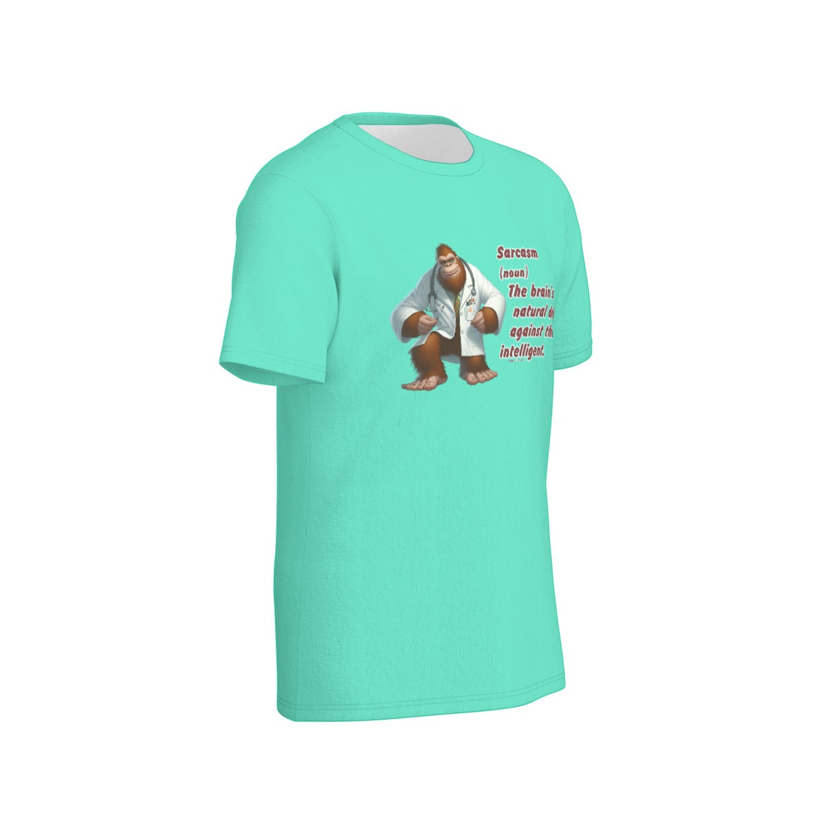 Bigfoot / Sasquatch "Sarcasm..", O Neck Cotton T Shirt