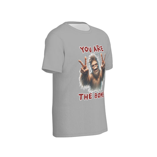 Bigfoot / Sasquatch "You are,,,", Unisex Short Sleeve O-Neck Cotton T Shirt