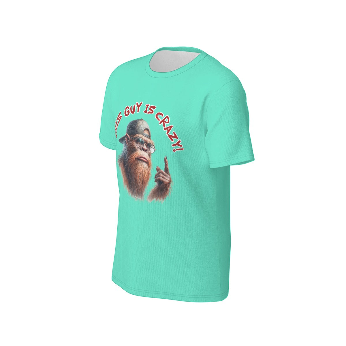 Bigfoot / Sasquatch "This guy is crazy", Unisex Short Sleeve O-Neck Cotton T Shirt