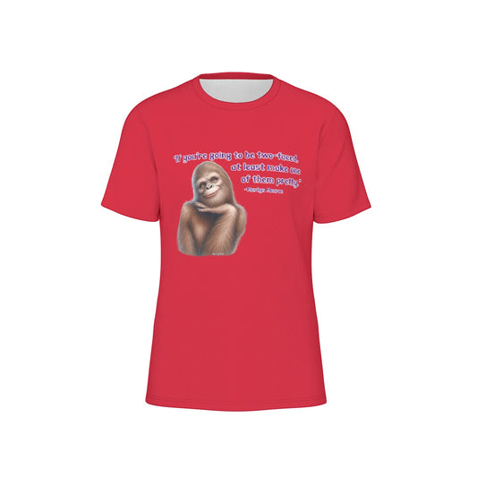Bigfoot / Sasquatch "if you're going to be 2 faced", Unisex Short Sleeve O-Neck Cotton T Shirt