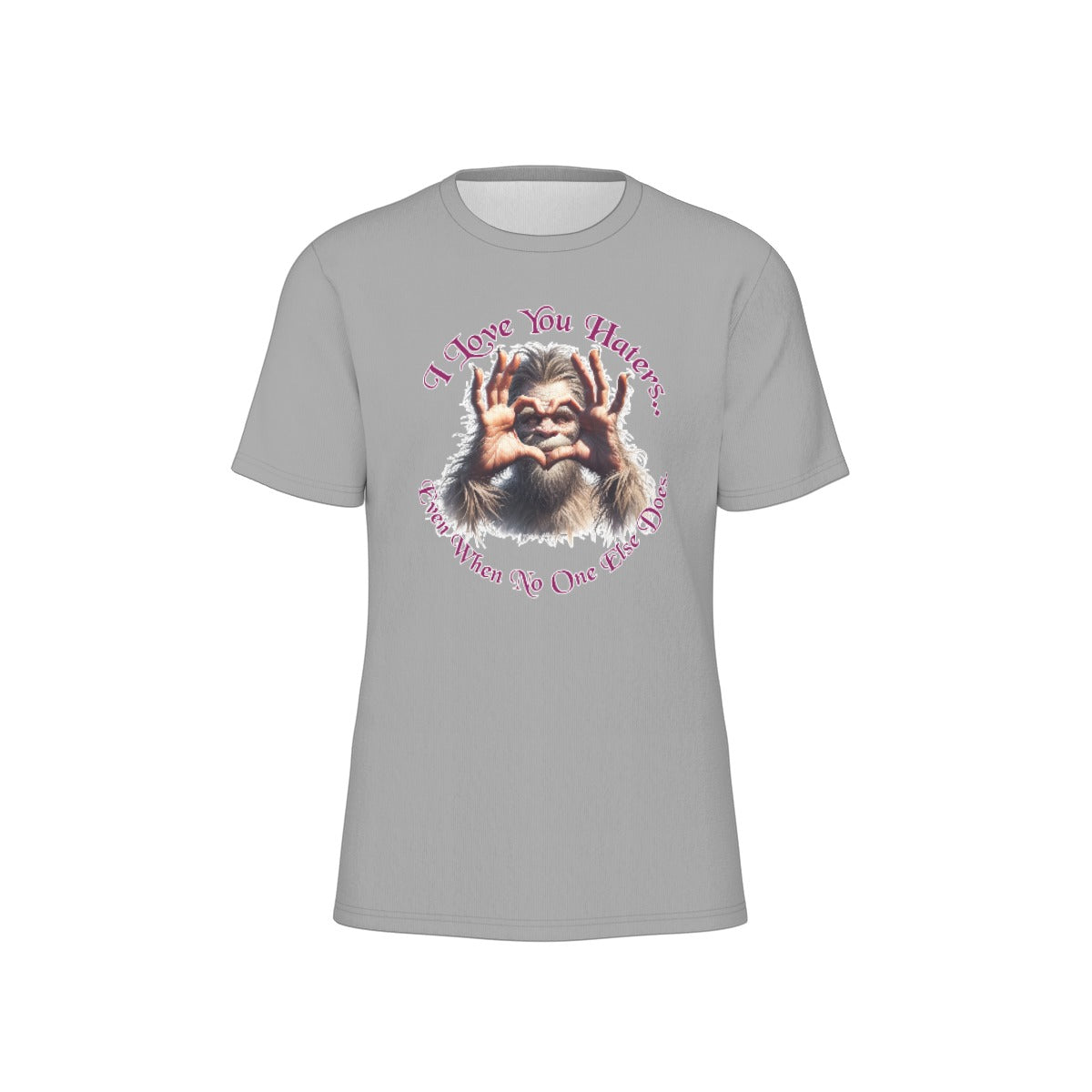 Bigfoot / Sasquatch "I love you haters..", Unisex Short Sleeve O-Neck Cotton T Shirt