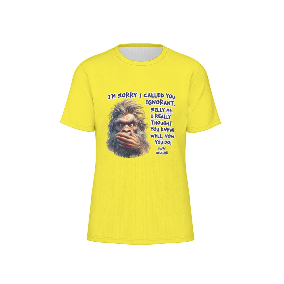 Bigfoot / Sasquatch "I'm sorry I called..", Unisex Short Sleeve O-Neck Cotton T Shirt