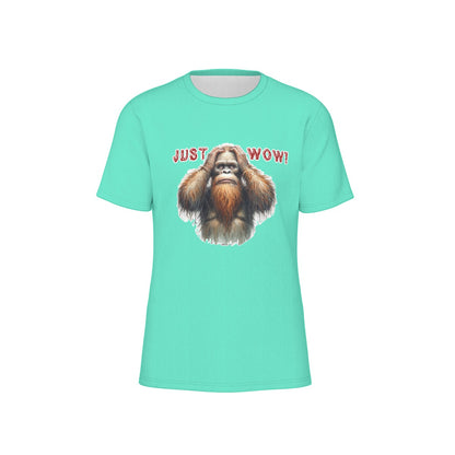 Bigfoot / Sasquatch "Just Wow",  O Neck Cotton T Shirt