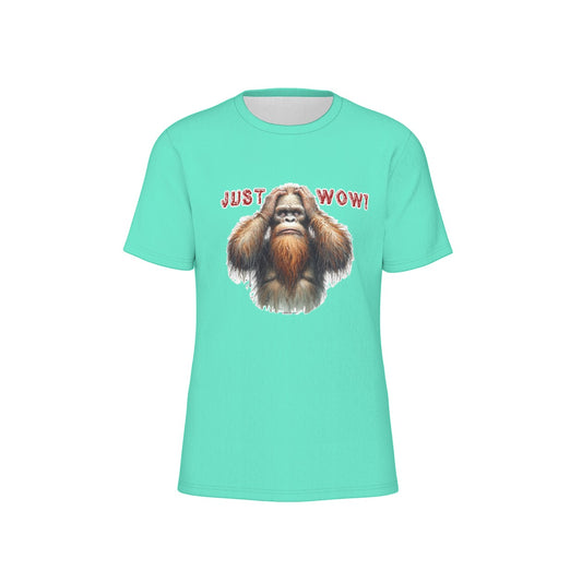 Bigfoot / Sasquatch "Just Wow",  O Neck Cotton T Shirt