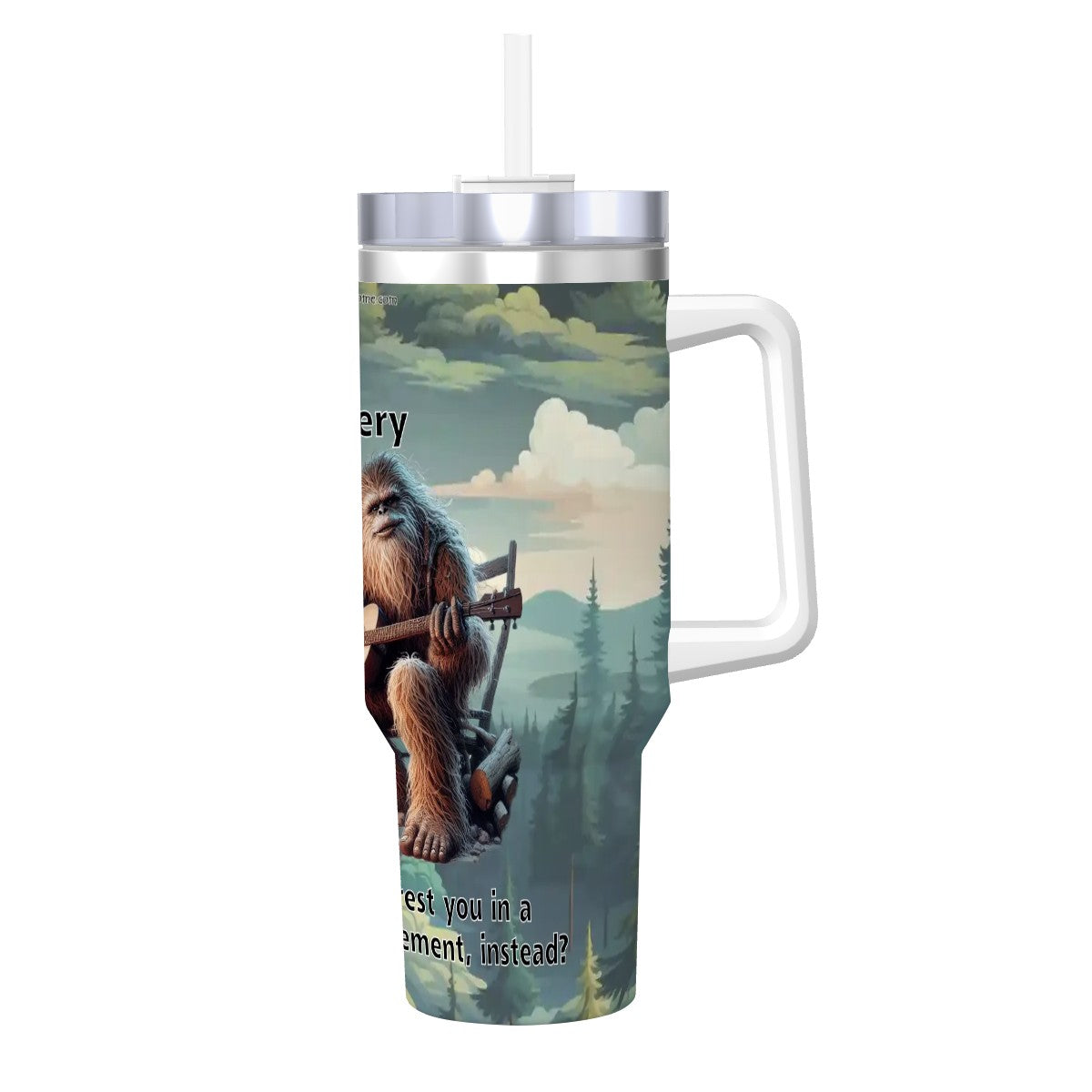 Bigfoot Sasquatch, "I'm Not Good at Advice", 40 oz Travel Coffee Mug with a Straw