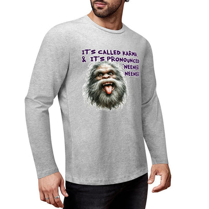 Bigfoot / Sasquatch "It's called Karma...", Cotton Unisex Long Sleeve T-shirt