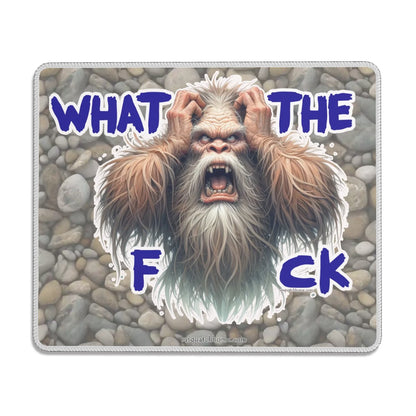 Bigfoot / Sasquatch "WTF", Mouse Pad with Rubber Lock Edge - 4 Sizes