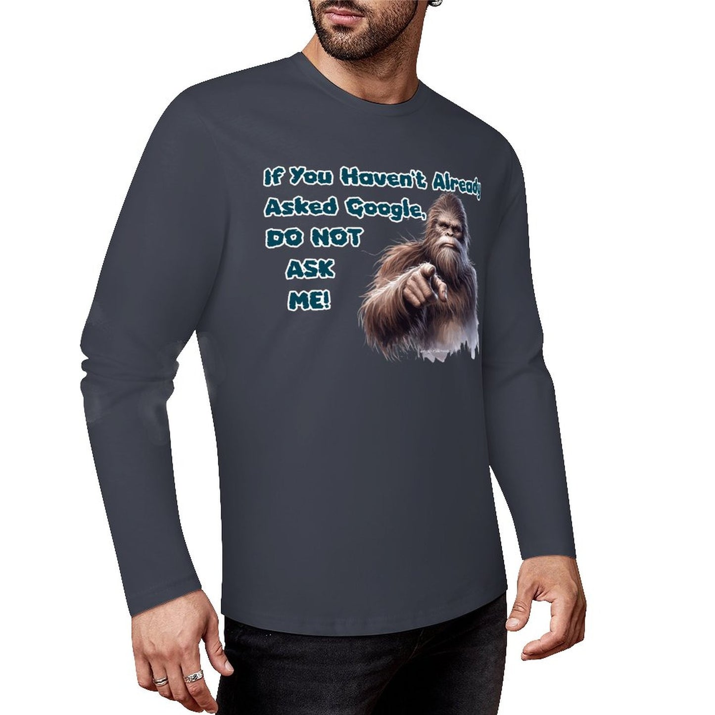 Bigfoot / Sasquatch, "If you haven't asked Google...", Cotton Unisex Long Sleeve T-shirt