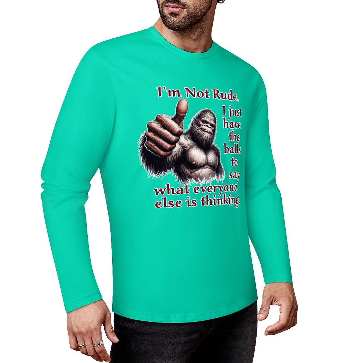 Bigfoot / Sasquatch "I'm Not Rude", Cotton Unisex Long Sleeve T-shirt