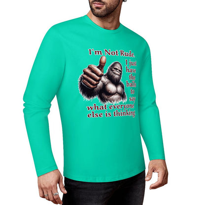 Bigfoot / Sasquatch "I'm Not Rude", Cotton Unisex Long Sleeve T-shirt
