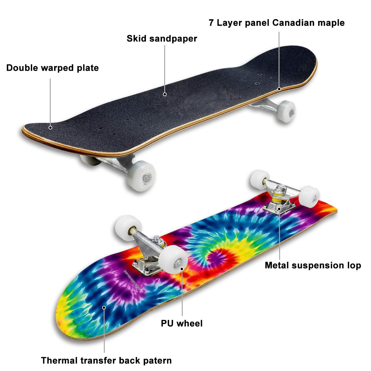 19 Tie Dye Designs, High Density 7 Layer Skateboard, Made In USA