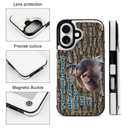Sasquatch / Bigfoot "If you haven't already..", iPhone 16 Faux Leather Wallet Case