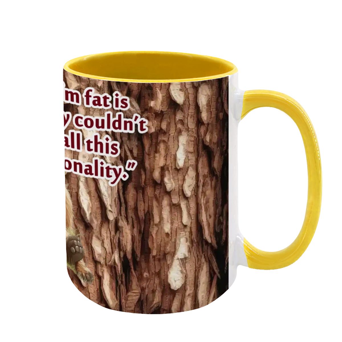 Sarcastic Sasquatch "The only reason..", Large 15 Ounce Colorful Mugs – Made In USA