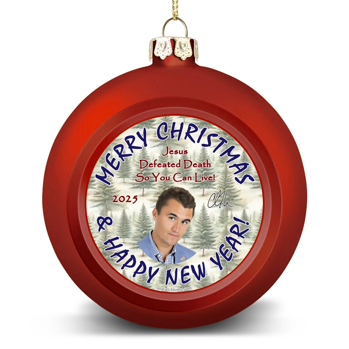 Charlie Kirk "Jesus defeated death..", Memorial Christmas Ball Ornaments