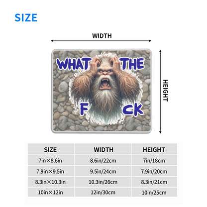 Bigfoot / Sasquatch "WTF", Mouse Pad with Rubber Lock Edge - 4 Sizes