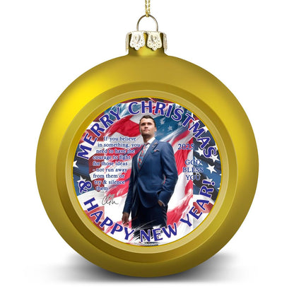 Charlie Kirk "If you believe..", Memorial Christmas Ball Ornaments