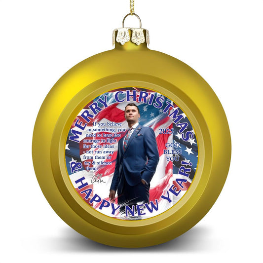 Charlie Kirk "If you believe..", Memorial Christmas Ball Ornaments