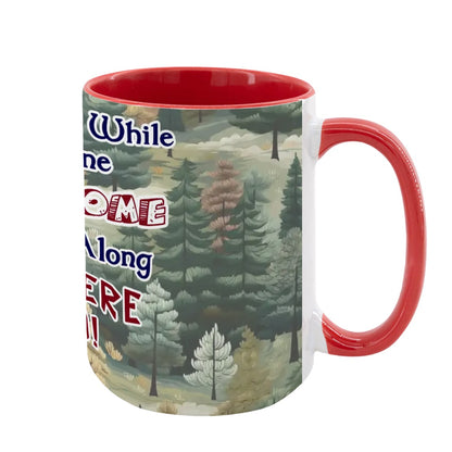 Sarcastic Sasquatch "Once in a while..", Large 15 Ounce Colorful Mugs – Made In USA