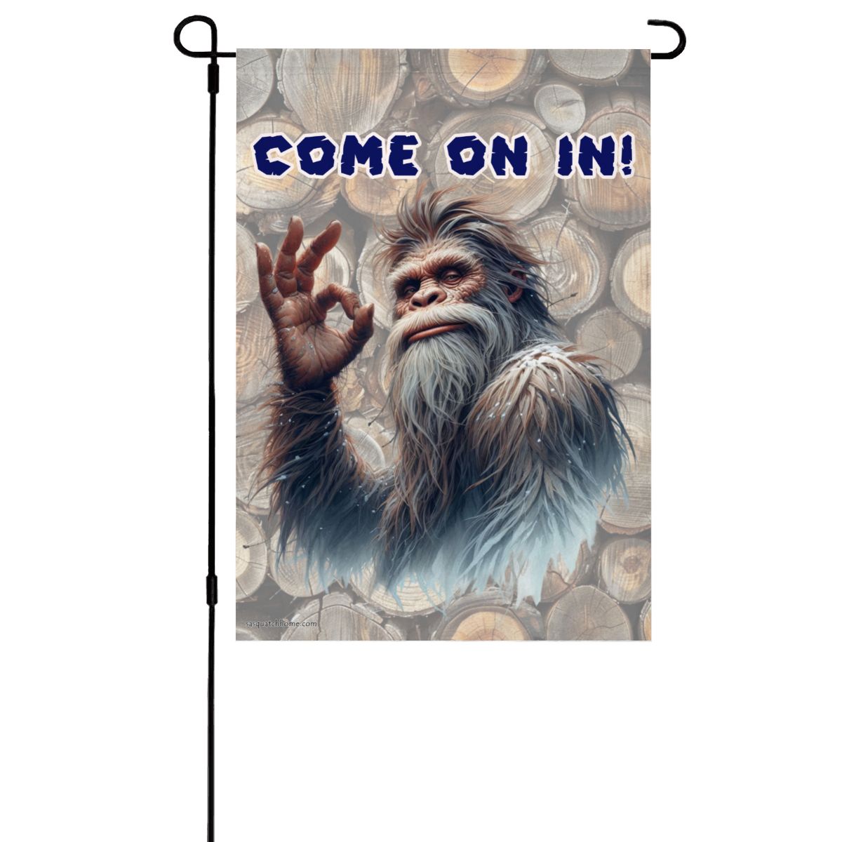 Bigfoot, Sasquatch, "Come on in", "Get Lost", Garden Flag 12"x18" (Made in USA)